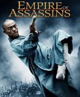 Смотреть Онлайн Империя убийц / Empire of Assassins [2011]
